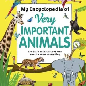 Cover of FREE My Encyclopedia of Very Important Animals PDF – Illustrated Animal Book for Kids with fun facts and colorful images