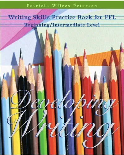 FREE- Developing Writing - Writing Skills Practice Book for EFL Beginning / Intermediate Level