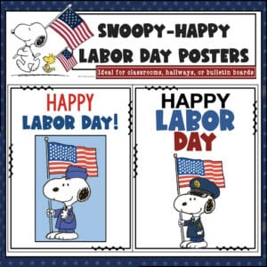 Snoopy Labor Day Posters for Classroom display.