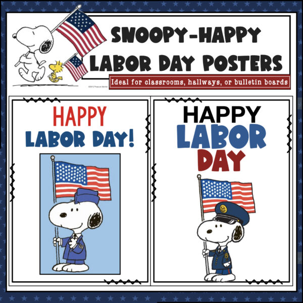 Snoopy Labor Day Posters for Classroom display.