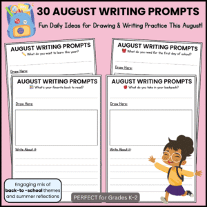 August Writing Prompts for Grades K–2 | Fun Daily Drawing + Writing Activities