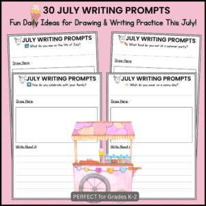 July Writing Prompts for Grades K–2 | Fun Daily Drawing + Writing Activities