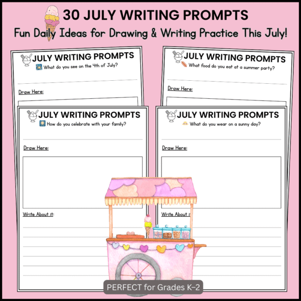 July Writing Prompts for Grades K–2 | Fun Daily Drawing + Writing Activities